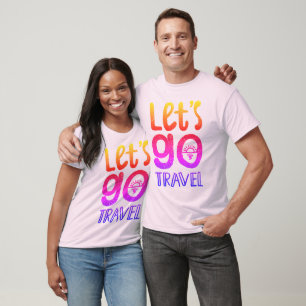 Laten we gaan reizen t-shirt