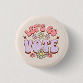 Laten we gaan stemmen Groovy Flower Button (Voorkant)