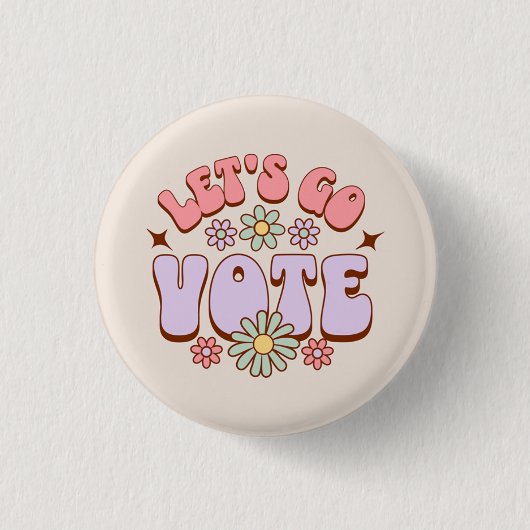 Laten we gaan stemmen Groovy Flower Button (Voorkant)