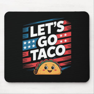 Laten we gaan Taco altijd slaat op zijn kop Taco G Muismat