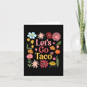 Laten we gaan Taco Floral Democraat Trump Altijd K Kaart