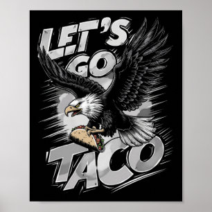 Laten we gaan Taco Funny Trump altijd afhaken &#  Poster