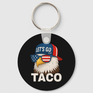Laten we gaan Taco Funny Trump altijd kneust uit 3 Sleutelhanger