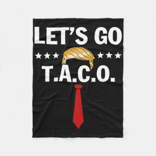 Laten we gaan Taco Funny Trump Always Chickens Out Fleece Deken