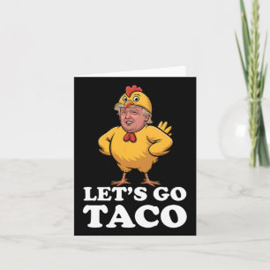 Laten we gaan Taco Grappig Altijd Kippen uit Chick Kaart