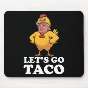 Laten we gaan Taco Grappig Altijd Kippen uit Chick Muismat
