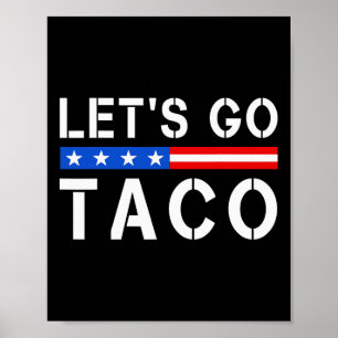 Laten we gaan Taco Grappig Laat gaan Taco Shirt Ma Poster