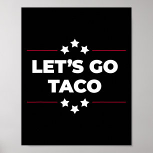 Laten we gaan Taco Grappig Laten we gaan Taco Vier Poster