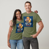 Laten we gaan TACO! Grappig Patriottisch Trump Tac T-shirt (Unisex)