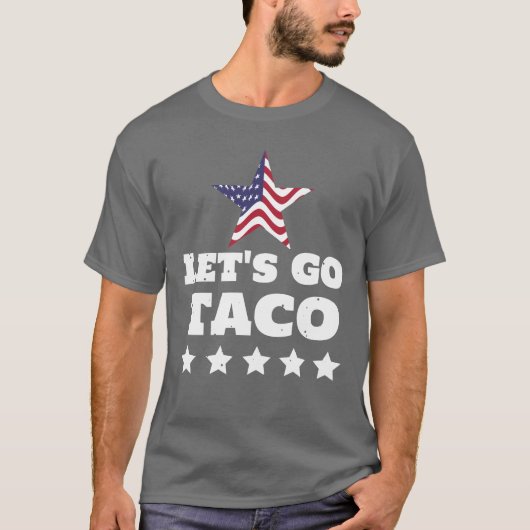 Laten we gaan TACO grappig T-shirt (Voorkant)
