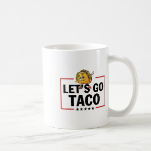 Laten we gaan Taco grappig Trump altijd afhaakt _1 Koffiemok