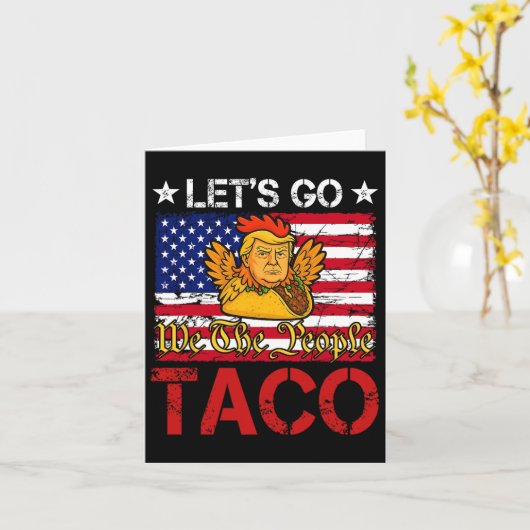 Laten we gaan Taco Grappig Trump altijd kippen uit Kaart (Gele Bloem)