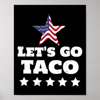 Laten we gaan Taco Grappig USA Politieke Humor Ont Poster