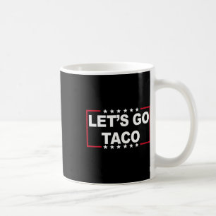 Laten we gaan Taco grappige gezegde citaat voor ma Koffiemok