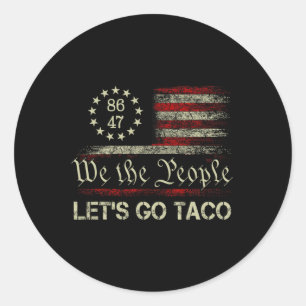 Laten we gaan Taco grappige parodie meme 4  Ronde Sticker