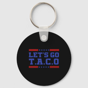 Laten we gaan Taco Grappige Taco T.a.c.o Trump Alt Sleutelhanger