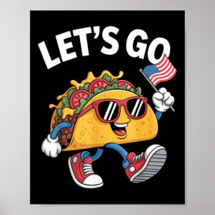 Laten we gaan Taco Grappige Trump Kip Poster
