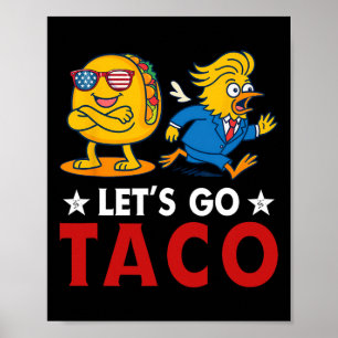 Laten we gaan Taco Grappige Trump Komt altijd teru Poster
