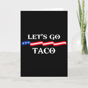 Laten we gaan Taco Grappige Trump Kwijt altijd de Kaart