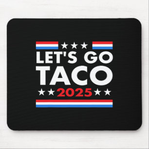 Laten we gaan Taco Grappige Trump Ontwijkt Altijd Muismat