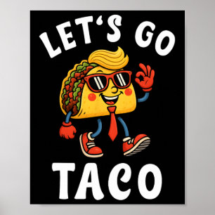 Laten we gaan Taco Grappige Trump Ontwijkt Altijd Poster