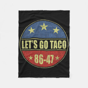 Laten we gaan Taco Grappige Trump Piept altijd uit Fleece Deken