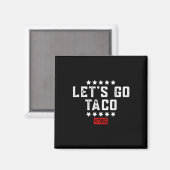 Laten we gaan Taco &#; Magneet (Voorkant / Achterkant)