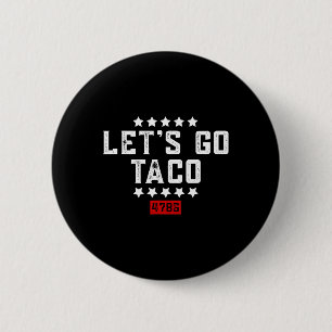 Laten we gaan Taco &# Ronde Button 5,7 Cm