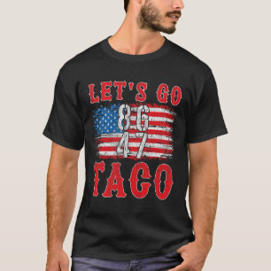 Laten we gaan Taco Shirt Funny Trump altijd kippen