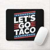 Laten we gaan Taco Shirt Grappig Muismat (Met muis)