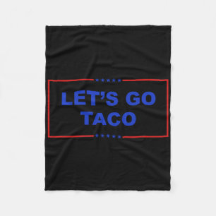 Laten we gaan Taco Shirt Laten we gaan Taco Taco a Fleece Deken