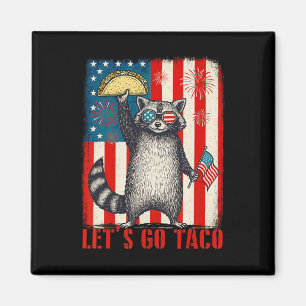 Laten we gaan Taco Trade Tariff Funny Raccoon 4th  Magneet