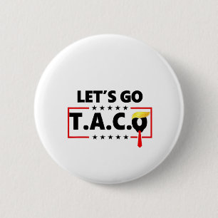 Laten we gaan Taco Trump 4 juli Taco liefhebbers Ronde Button 5,7 Cm