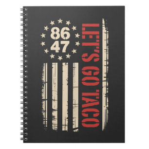 Laten we gaan TACO Trump altijd de benen nemen Notitieboek