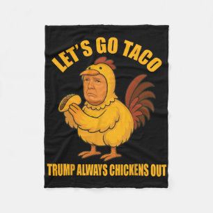 Laten we gaan Taco Trump altijd kippen uit grappig Fleece Deken