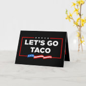 Laten we gaan Taco Trump altijd kippen uit grappig Kaart (Gele Bloem)