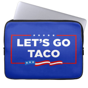 Laten we gaan Taco Trump altijd kippen uit grappig Laptop Sleeve