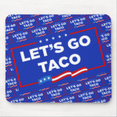 Laten we gaan Taco Trump altijd kippen uit grappig Muismat (Voorkant)