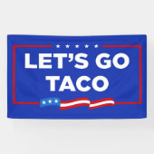 Laten we gaan Taco Trump altijd kippen uit grappig Spandoek (Horizontaal)