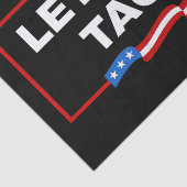 Laten we gaan Taco Trump altijd kippen uit grappig Tissuepapier (Detail)