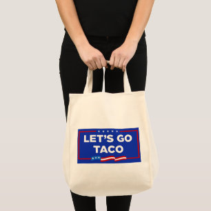 Laten we gaan Taco Trump altijd kippen uit grappig Tote Bag