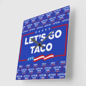 Laten we gaan Taco Trump altijd kippen uit grappig Vierkante Klok (Hoek)