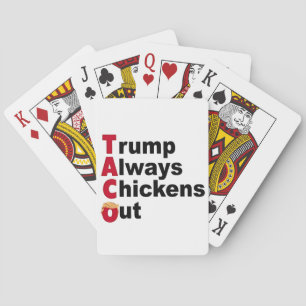 Laten we gaan taco Trump altijd kippen uit Pokerkaarten