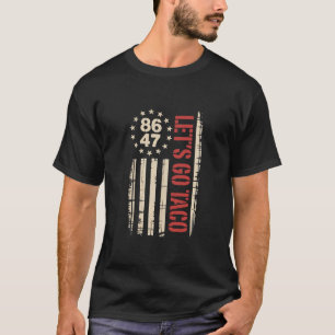 Laten we gaan taco Trump altijd kippen uit T-shirt