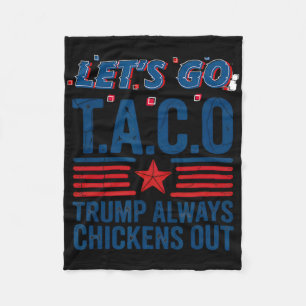 Laten we gaan Taco Trump altijd laat het afweten G Fleece Deken