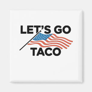 Laten we gaan TACO Trump stapt altijd af  Magneet