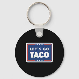 Laten we gaan Taco Trump stapt altijd uit de strij Sleutelhanger