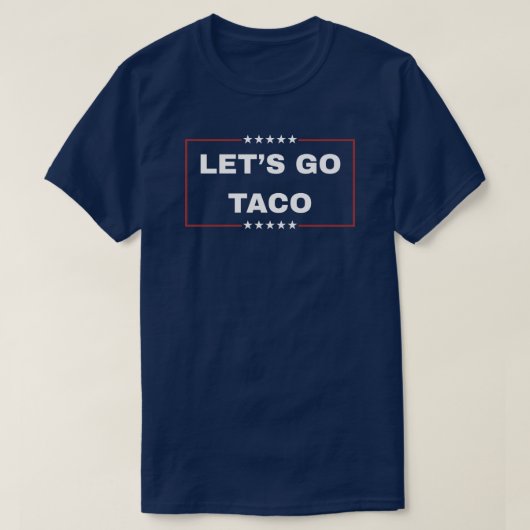 Laten we gaan Taco Tshirt (Design voorkant)