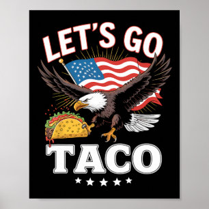 Laten we gaan Taco US Flag Eagle voor mannen en vr Poster