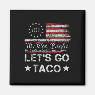 Laten we gaan Taco Us Flag We the People Retro Man Magneet